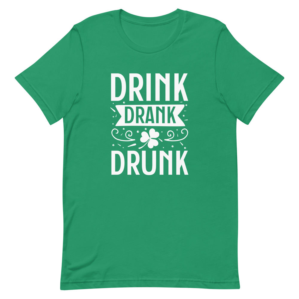 Drink Drank Drunk Short-Sleeve Unisex T-Shirt